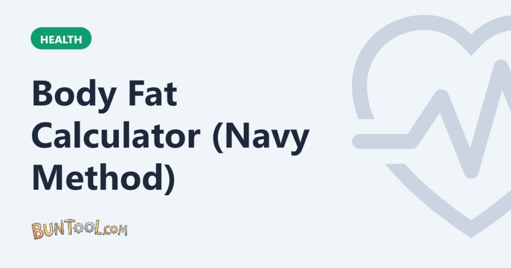 Body Fat Calculator (Navy Method)