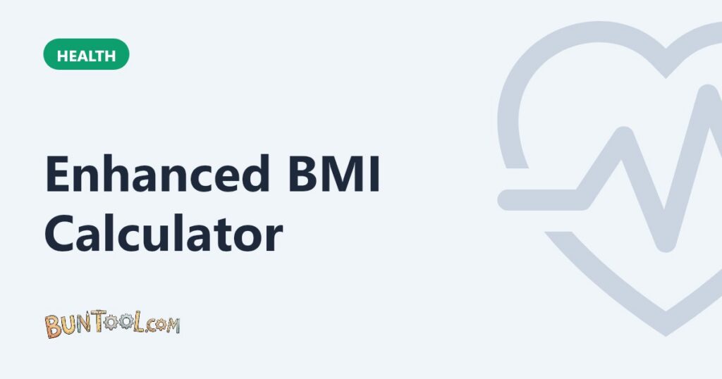 Enhanced BMI Calculator